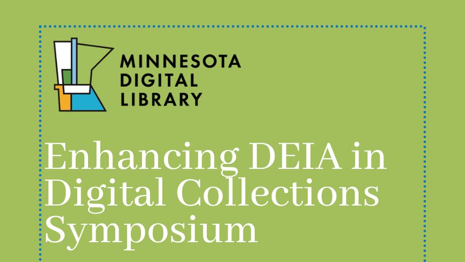 Enhancing DEIA in Digital Collections Symposium