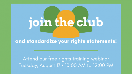 A green border around a light blue block with green and yellow figures. There is white text with information about the Standardized Rights Statements Training on August 17th from 10 am to 12 pm.