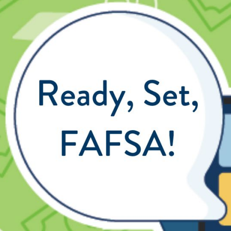 An illustration of a video call with a speech bubble coming from the screen that reads "Ready, Set, FAFSA!"
