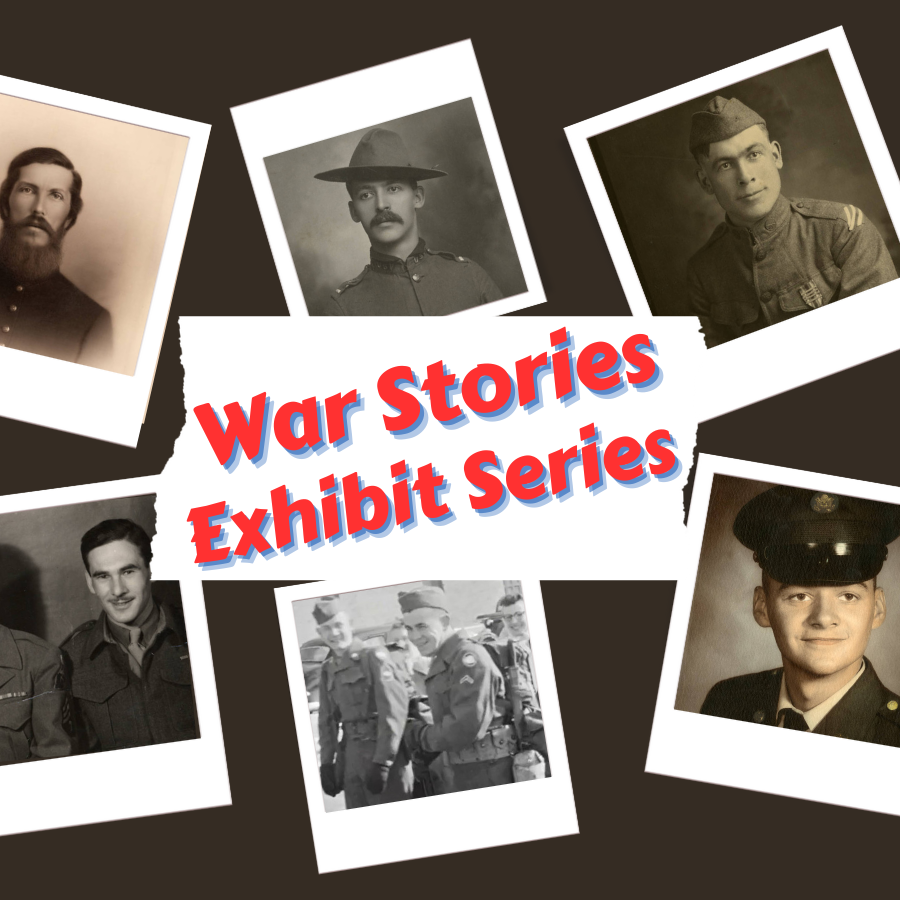 Collage of portraits of soldiers from Civil War to Vietnam War labeled "War Stories Exhibit Series"